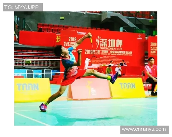 深圳羽毛球队在锦标赛中的个人能力分析与表现评估